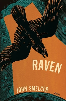 Raven: Poems by Smelcer, John