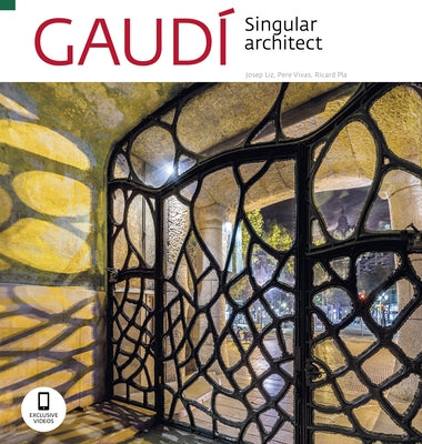 Gaudí: The Unique Architect by Vivas Ortiz, Pere