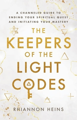 The Keepers Of The Light Codes by Heins, Rhiannon