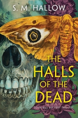 The Halls of the Dead by Hallow, S. M.