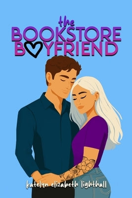 The Bookstore Boyfriend by Lighthall, Katelyn Elizabeth