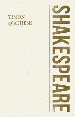 Timon of Athens by Shakespeare, William
