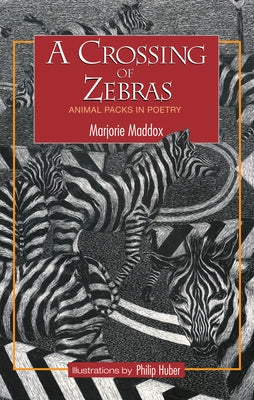 A Crossing of Zebras by Maddox, Marjorie