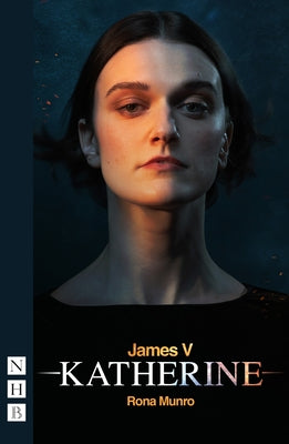 James V: Katherine by Munro, Rona