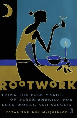 Rootwork by McQuillar, Tayannah Lee