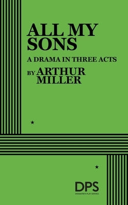 All My Sons by Miller, Arthur