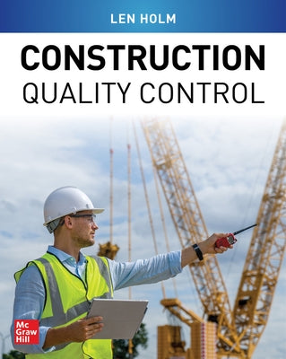 Construction Quality Control by Holm, Len