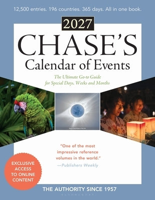 Chase's Calendar of Events 2027: The Ultimate Go-To Guide for Special Days, Weeks and Months by Chase's, Editors Of