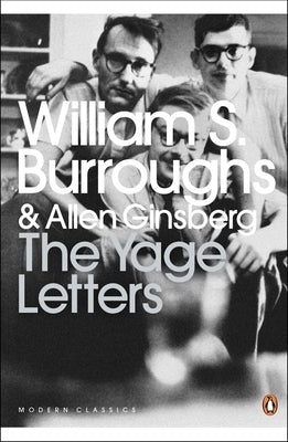 The Yage Letters Redux by Burroughs, William S.