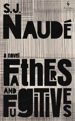 Fathers and Fugitives by Naud?, S. J.