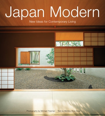 Japan Modern: New Ideas for Contemporary Living by Nose, Michiko Rico