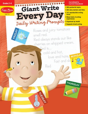 Giant Write Every Day: Daily Writing Prompts, Grade 2 - 6 Teacher Resource by Evan-Moor Educational Publishers