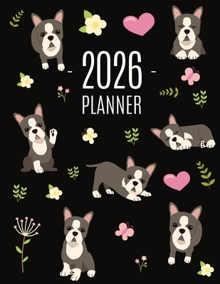 Boston Terrier Planner 2026: Daily Organizer: January-December (12 Months) Cute Dog Year Scheduler with Pretty Pink Hearts by Press, Happy Oak Tree