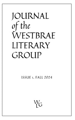 Journal of the Westbrae Literary Group: Issue 1, 2024 by Youngdahl, Jay