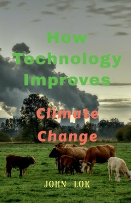 How Technology Improves by Lok, John