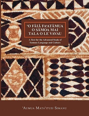 'O Faia Fa'atumua O Samoa Mai Tala O Le Vavau by Simanu, 'Aumua Mata'itusi