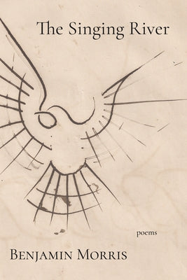 The Singing River by Morris, Benjamin