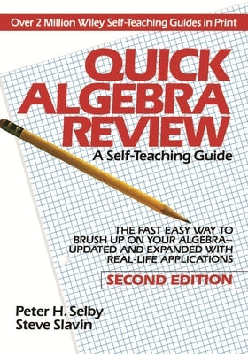 Quick Algebra Review by Selby, Peter H.