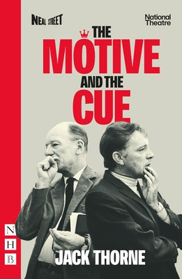 The Motive and the Cue (West End Edition) by Thorne, Jack