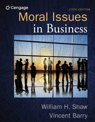 Moral Issues in Business by Shaw, William