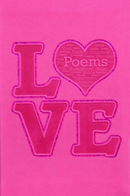 Love Poems by Editors of Canterbury Classics