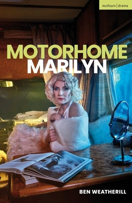 Motorhome Marilyn by Weatherill, Ben