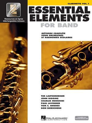 Essential Elements for Band Avec Eei Vol. 1 - Clarinette by Hal Leonard Corp