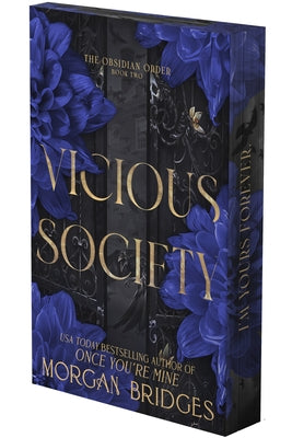 Vicious Society: A Dark Romance (Deluxe Limited Edition) by Bridges, Morgan