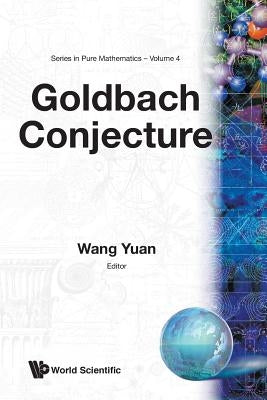 Goldbach Conjecture (V4) by Wang, Yuan
