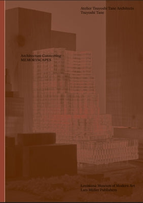 Architecture Connecting: Xu Tiantian & Tsuyoshi Tane by Xu, Tiantian