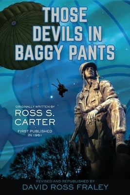 Those Devils in Baggy Pants by Fraley, David Ross