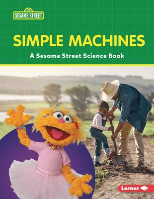 Simple Machines: A Sesame Street (R) Science Book by Miller, Marie-Therese