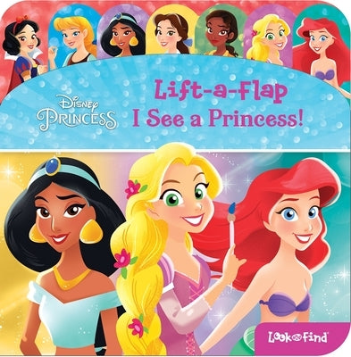 Disney Princess: I See a Princess! Lift-A-Flap Look and Find by Pi Kids