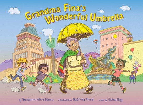 Grandma Fina's Wonderful Umbrella by SÃ¡enz, Benjamin Alire