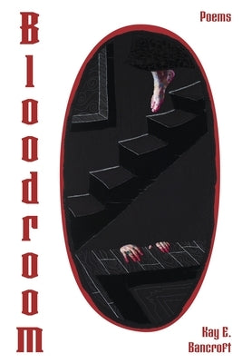 Bloodroom by Bancroft, Kay E.