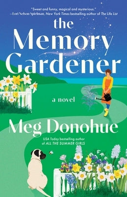 The Memory Gardener by Donohue, Meg