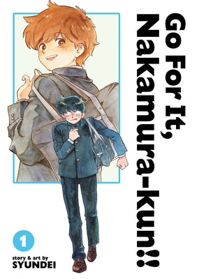 Go for It, Nakamura-Kun!! Vol. 1 (New Edition Rerelease) by Syundei