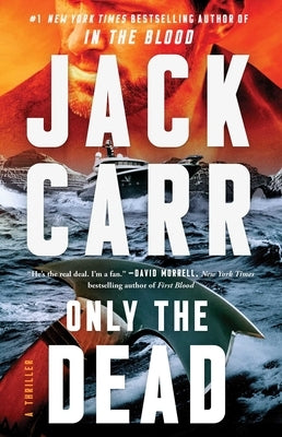 Only the Dead: A Thriller by Carr, Jack