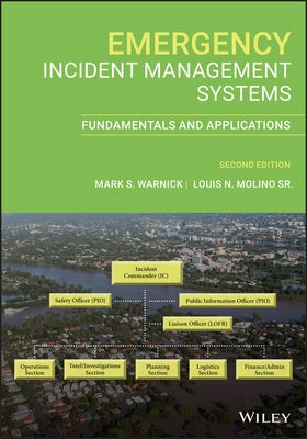 Emergency Incident Management Systems: Fundamentals and Applications by Warnick, Mark S.