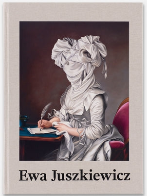 Ewa Juszkiewicz: Recent Paintings by Hessel, Katy