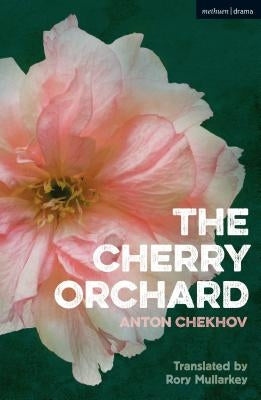 The Cherry Orchard by Chekhov, Anton