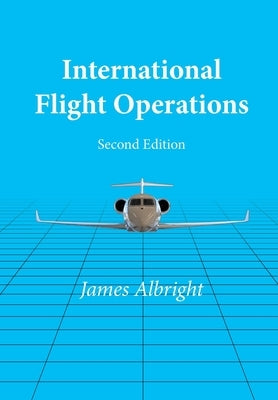 International Flight Operations by Albright, James