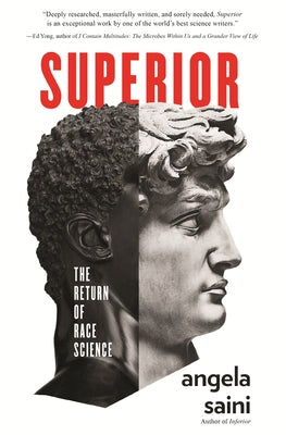 Superior: The Return of Race Science by Saini, Angela