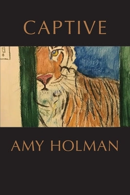 Captive by Holman, Amy