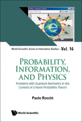 Probability, Information, and Physics by Paolo Rocchi