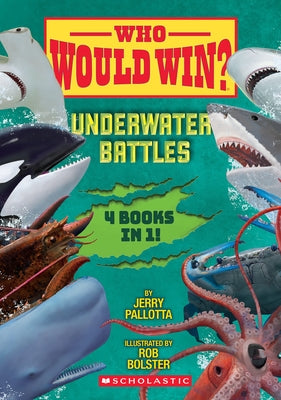 Who Would Win?: Underwater Battles by Pallotta, Jerry