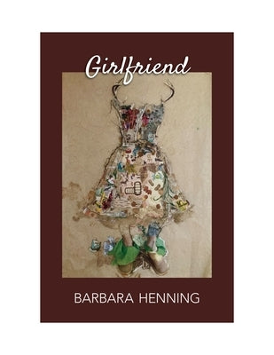 Girlfriend by Henning, Barbara