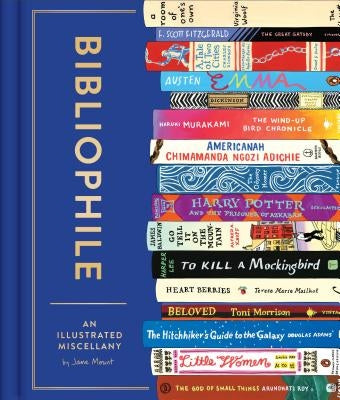 Bibliophile: An Illustrated Miscellany by Mount, Jane