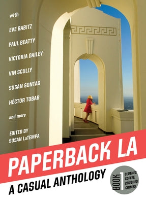 Paperback L.A. Book 1: A Casual Anthology: Clothes, Coffee, Crushes, Crimes by Latempa, Susan