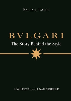 Bulgari by Taylor, Rachael